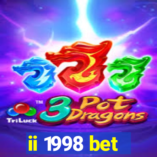 ii 1998 bet